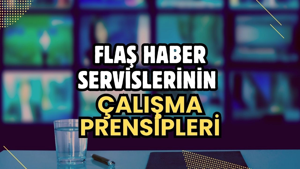 Flaş Haber Servislerinin İçinde Neler Dönüyor? İşte Perde Arkası!