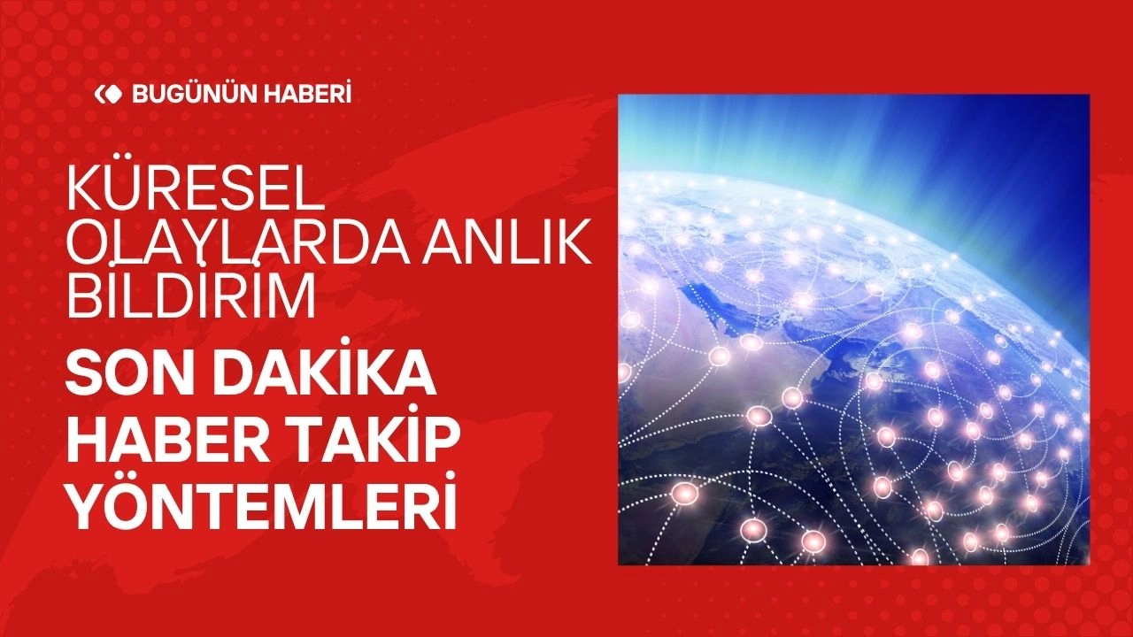 Küresel Olayları Anlık Takip Etmenin 5 Yolu: Telefonun Titrerken Sen Uyuyor musun?