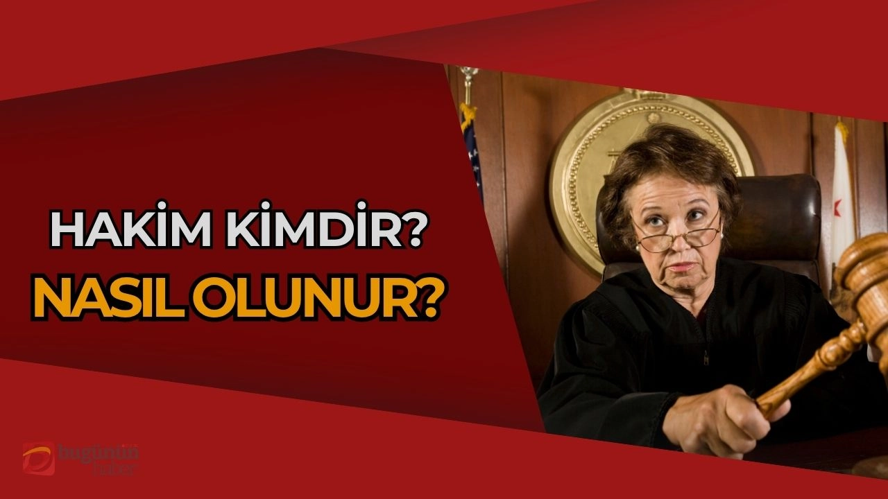 Hakim Nedir? Nasıl Olunur? Adım Adım Kariyer Rehberi