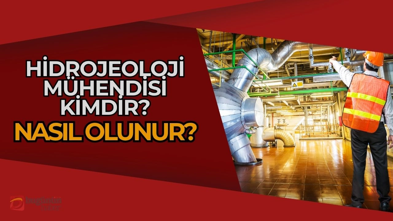Hidrojeoloji Mühendisi Nedir? Nasıl Olunur?