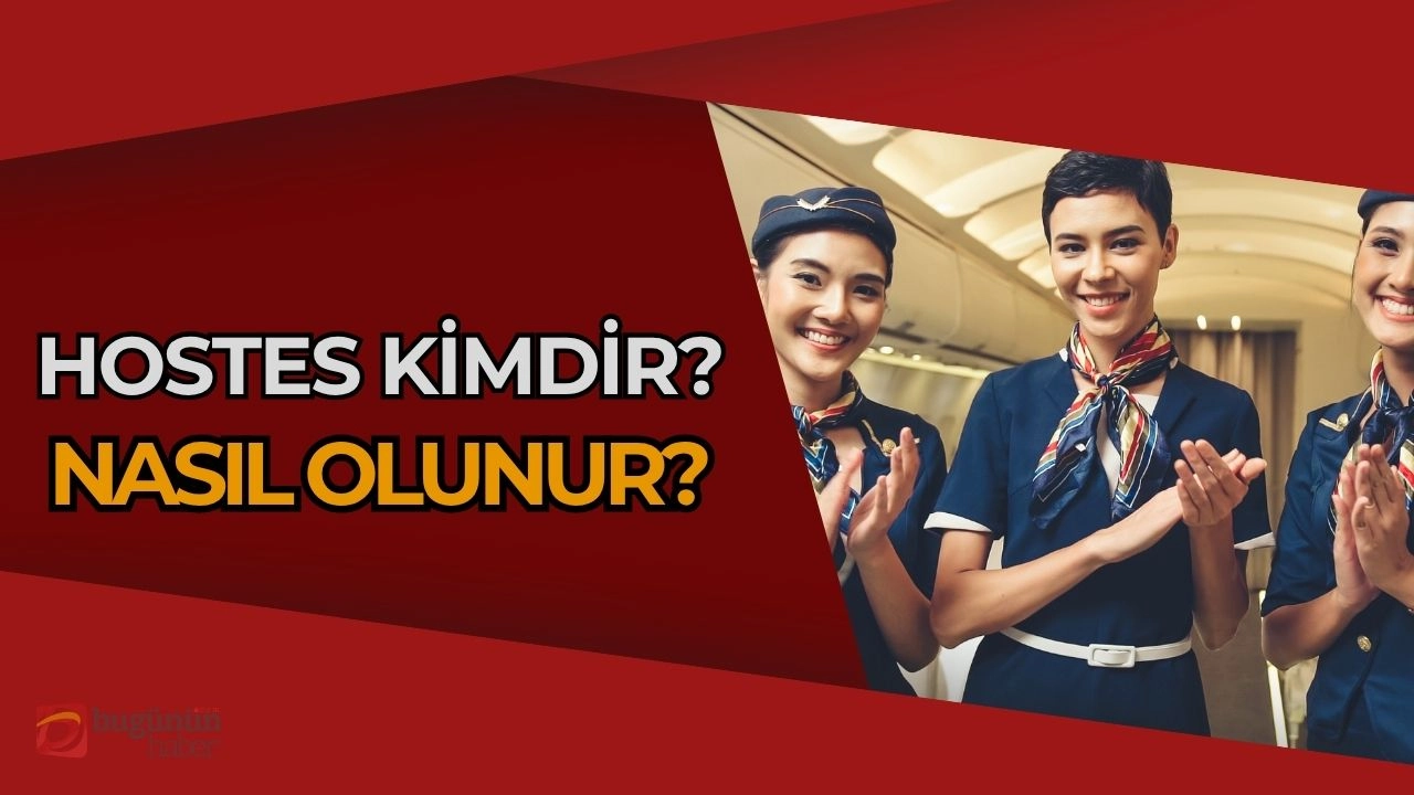 Gökyüzünün Zarif Elçileri! Hosteslik Mesleğine Dair Her Şey