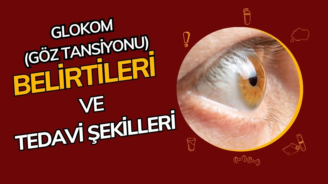 Glokom (Göz Tansiyonu): Sinsi Hastalık Körlüğe Yol Açabilir!