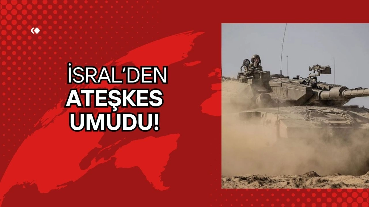 İsrail'den Süveyda Çekilmesi! Ateşkes Umudu Artıyor mu?