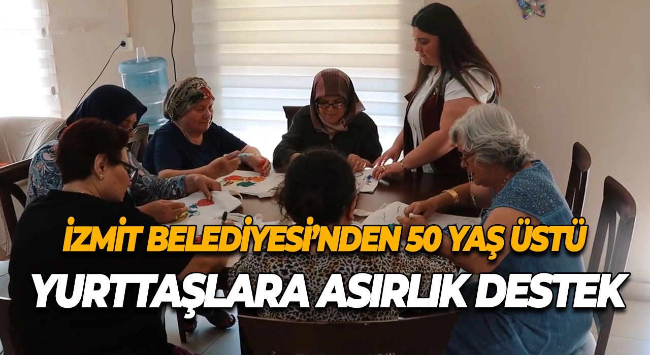 İzmit Belediyesi’nden 50 Yaş Üstü Yurttaşlara Asırlık Destek