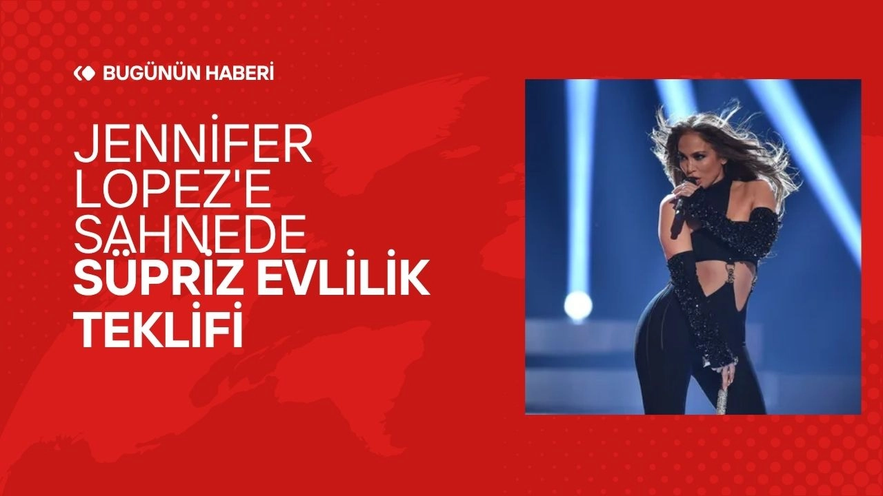 Jennifer Lopez'e Sahnede Sürpriz Evlilik Teklifi! Ünlü Yıldızdan Net Yanıt!