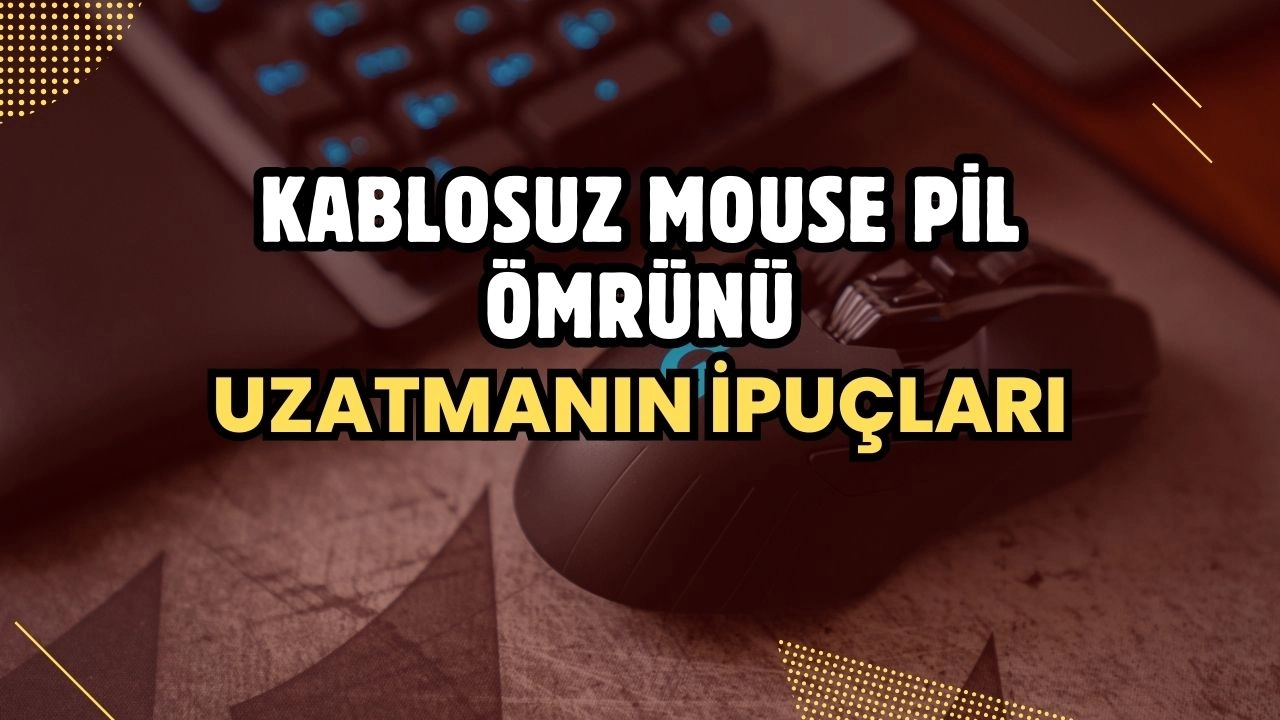 Kablosuz Mouse Pil Ömrünü Uzatmanın İpuçları