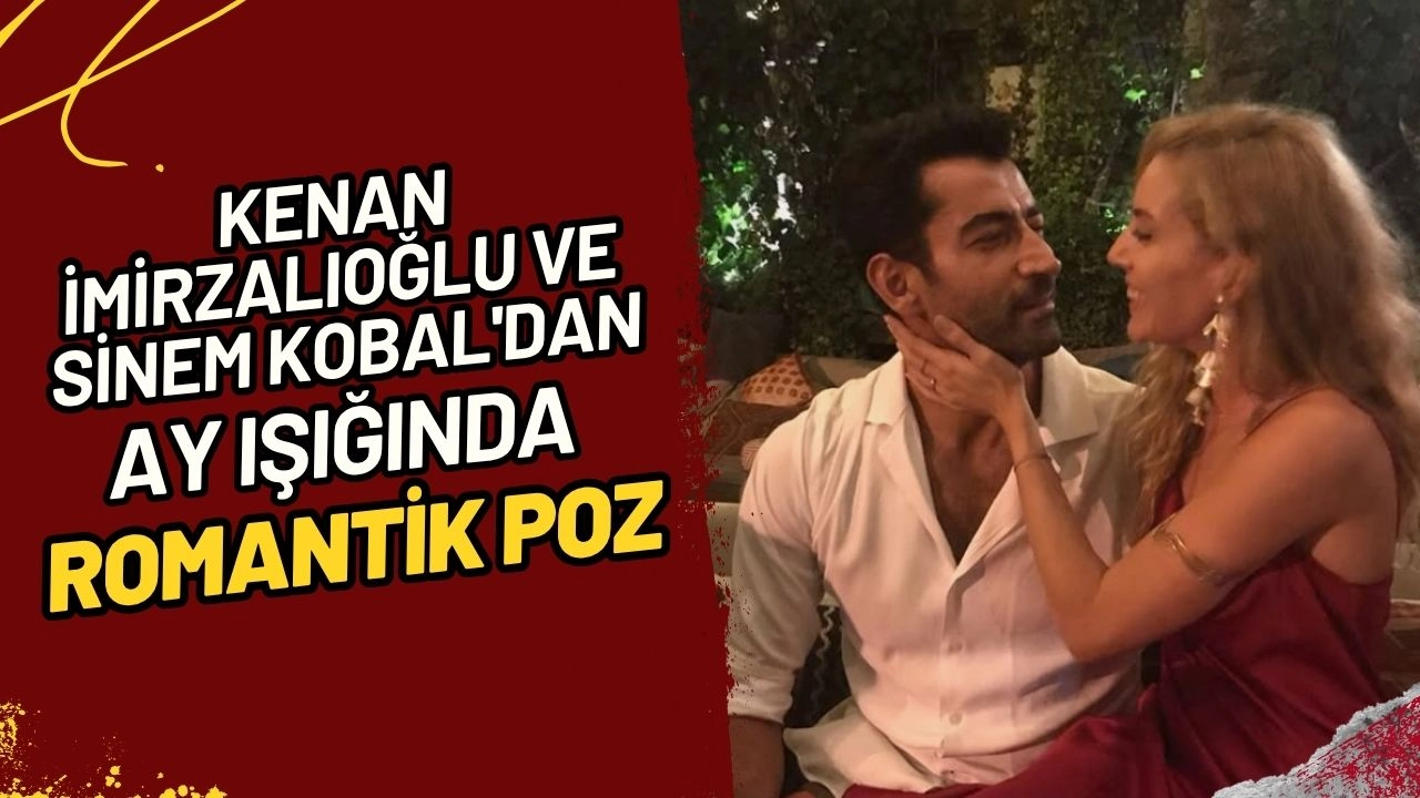 Kenan İmirzalıoğlu ve Sinem Kobal'dan Ay Işığında Romantik Poz! Ayrılık İddialarına Aşk Dolu Yanıt!