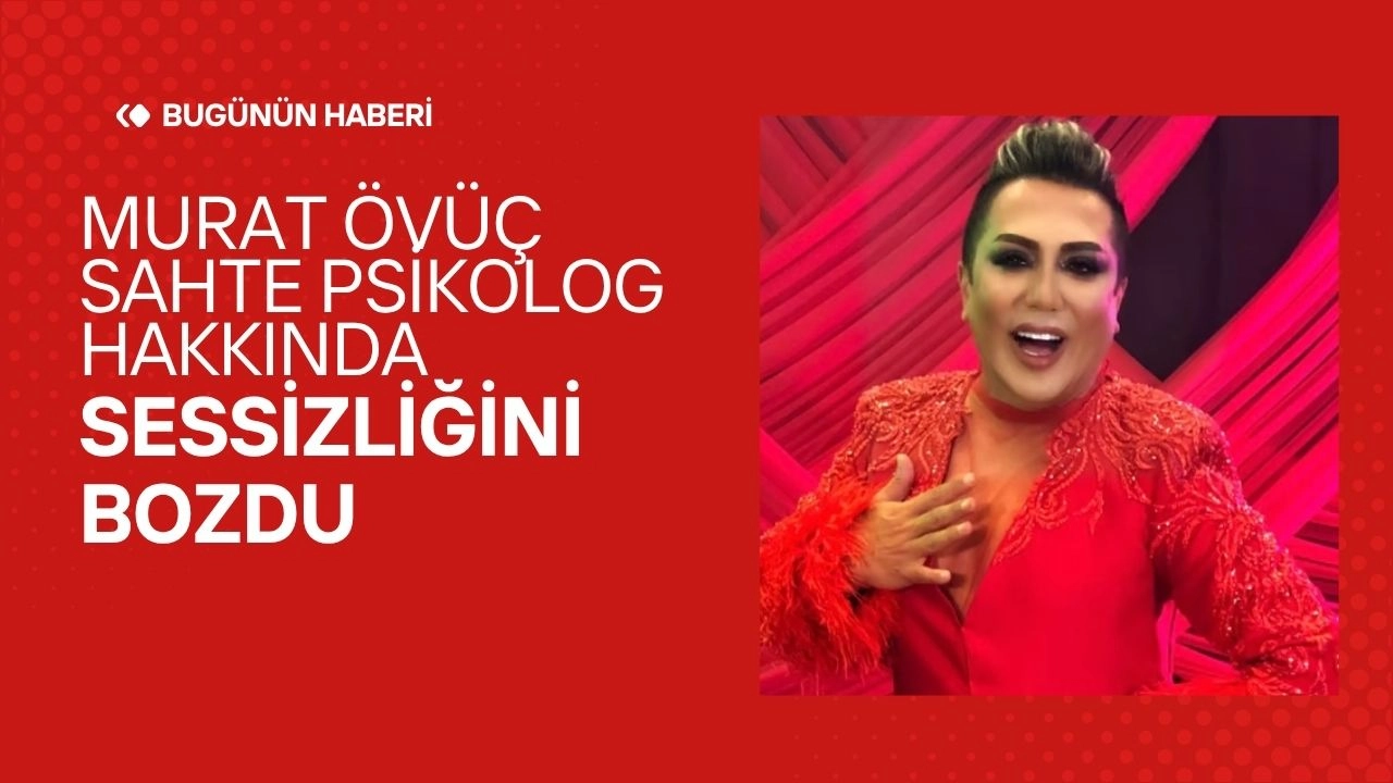 Sahte Psikolog Skandalı! Murat Övüç Sessizliğini Bozdu, "Diplomasına mı Bakacağım?"