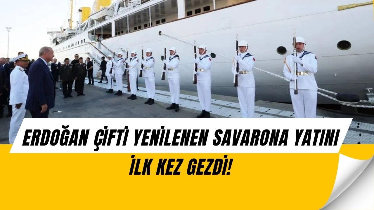 Cumhurbaşkanı Erdoğan Savarona Yatını Ziyaret Etti! Yenilenen Hali İlk Kez Görüldü