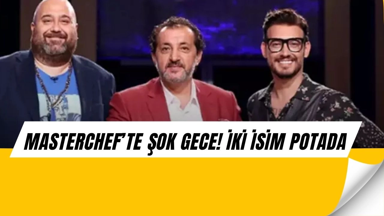 MasterChef’te Şok! Gizem ve Cansu Eleme Potasında