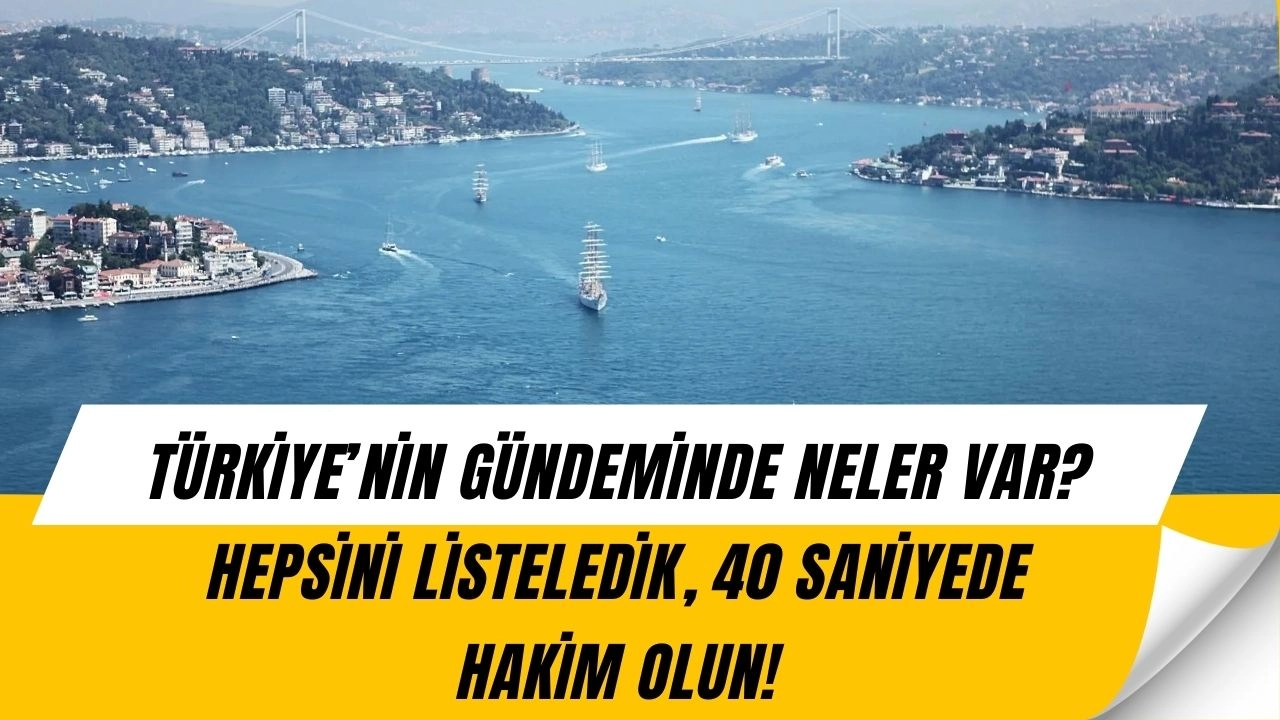 29 Ağustos Gündemini 40 Saniyede Okuyun! GÜNDEME HAKİM OLUN!