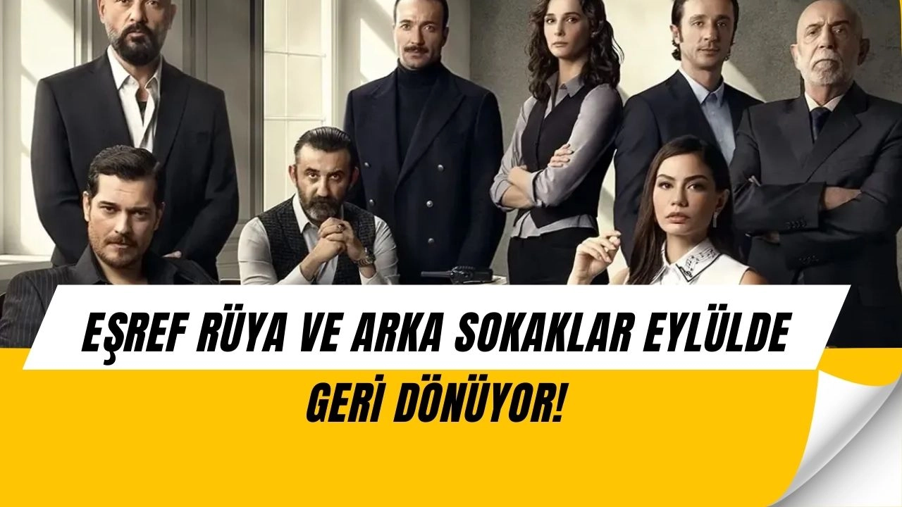 Dizi Savaşları BAŞLIYOR! Eşref Rüya vs Arka Sokaklar!