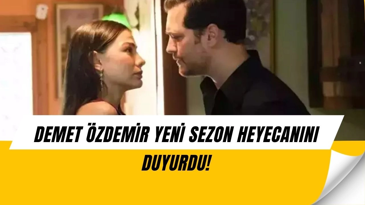 Demet Özdemir Bomba Paylaşımıyla Eşref Rüya’nın Yeni Sezonunu Duyurdu: Sürprizler Yolda!
