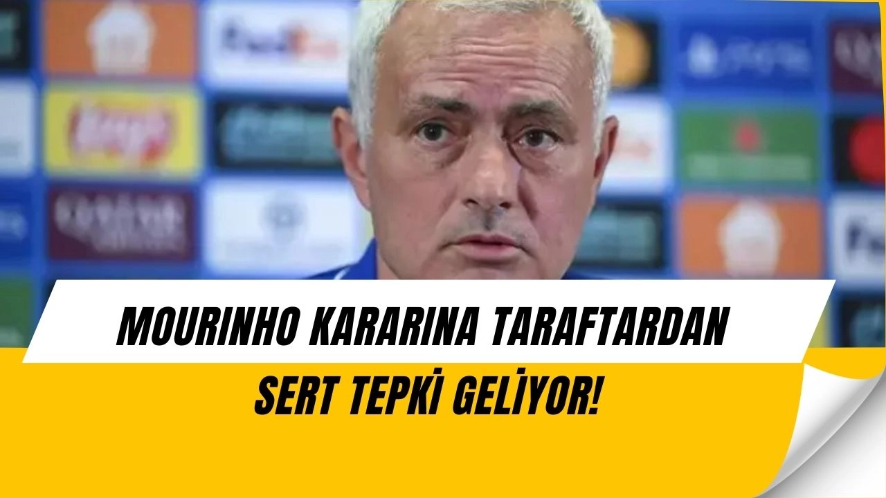 Mourinho Fenerbahçe’den Ayrıldı! Taraftarlar Karara İsyan Etti!