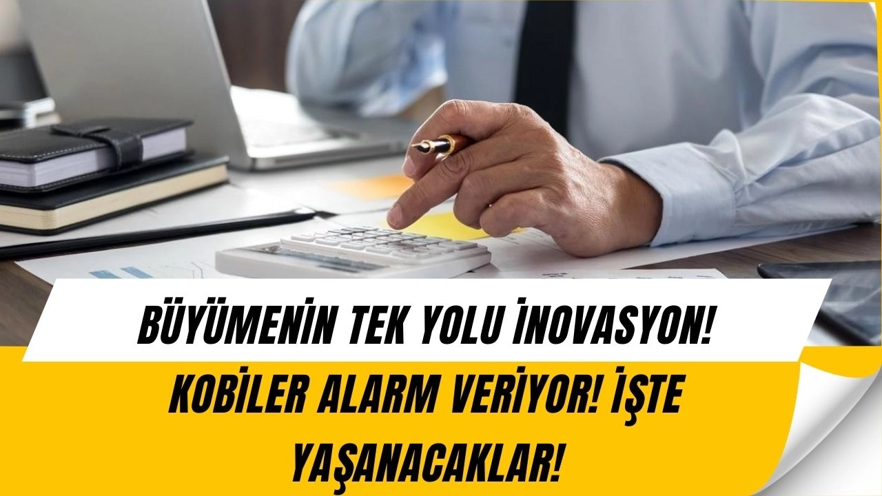 KOBİ’ler Alarm Veriyor: Büyümenin Tek Çıkış Yolu Ortaya Çıktı!