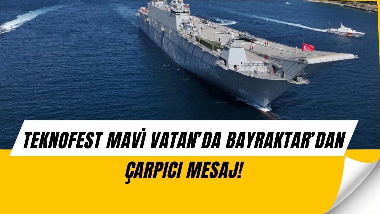 Selçuk Bayraktar’dan TEKNOFEST Mavi Vatan’da Bomba Açıklama...