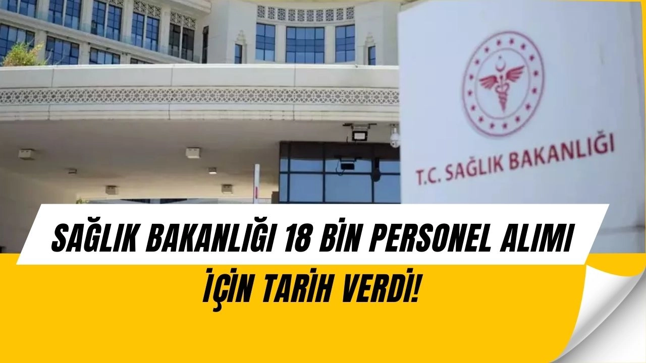 Sağlık Bakanlığı’ndan 18 Bin Kadro Bombası! Başvurular Ne Zaman Başlayacak?