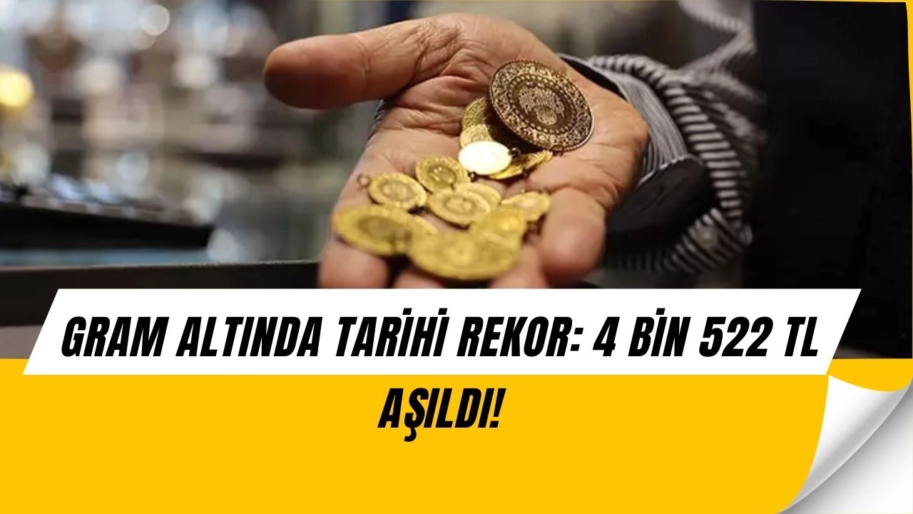 Gram Altında Tarihi Rekor: Yatırımcılar Şaşkın, 4 Bin 522 TL Görüldü!