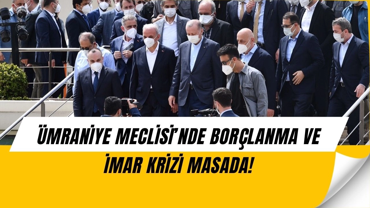 Ümraniye Meclisi’nde Kritik Gündem: İmar Planları, Kredi ve Borçlanma Kararları Masada!