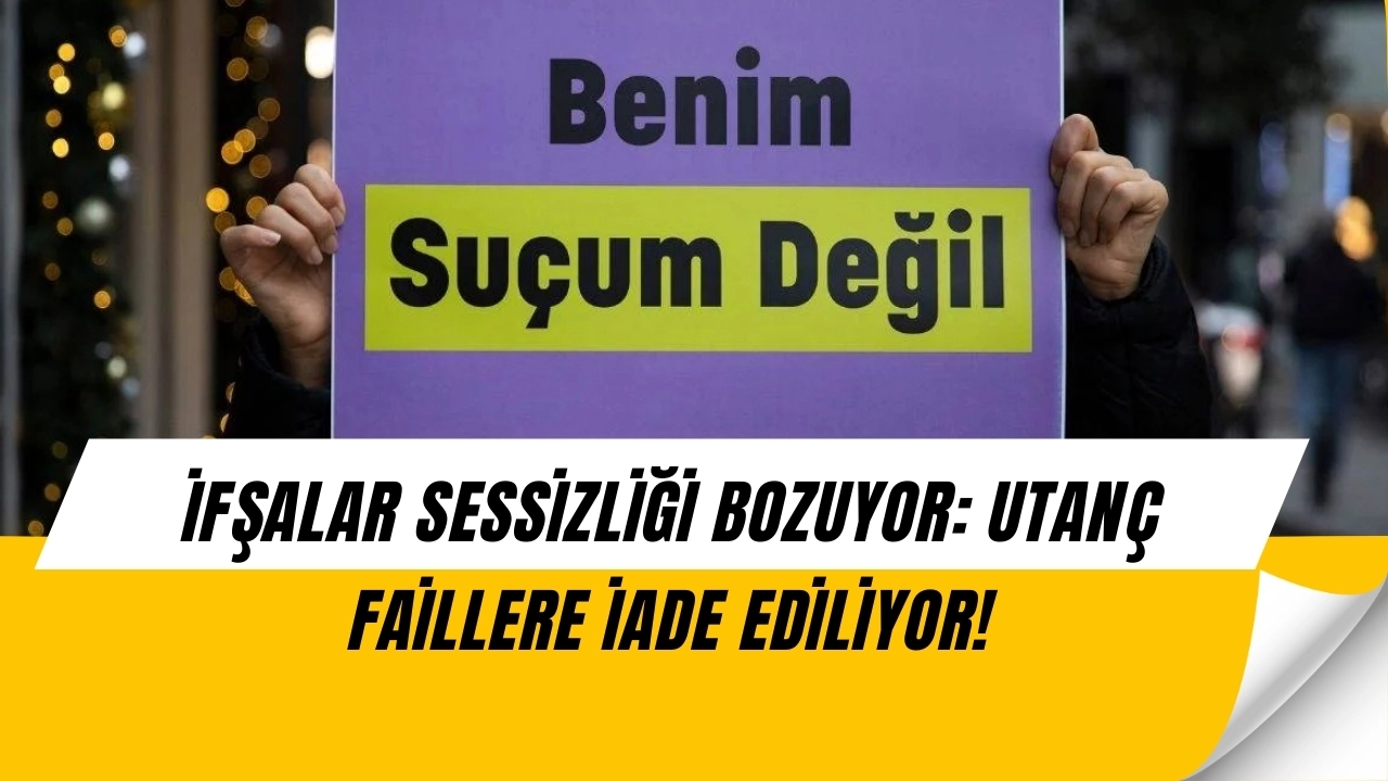 Utanç Kadının Değil Failin! İfşalarla Yıkılan Ataerkil Düzen
