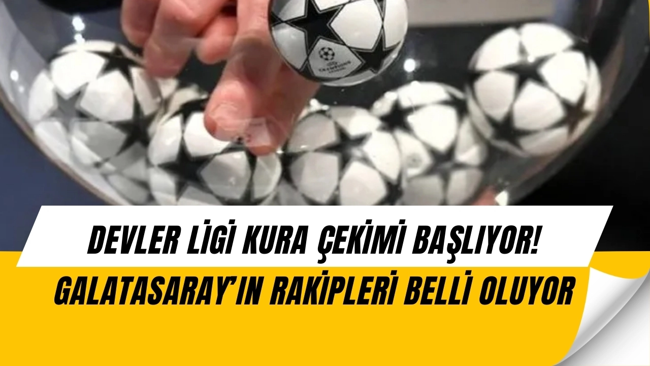 Galatasaray’ın Rakipleri Şok Etti! Devler Ligi’nde Tarihi Eşleşme Geliyor