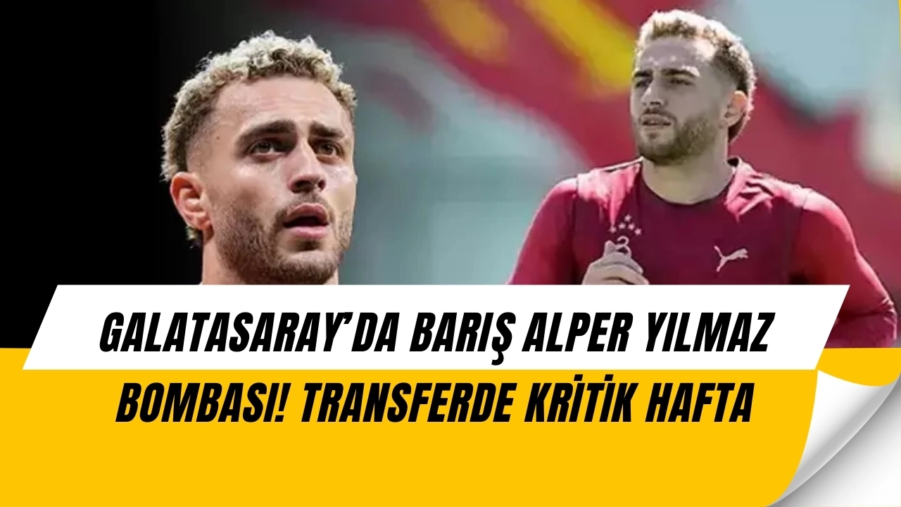 Galatasaray’da Barış Alper Yılmaz Krizi! 50 Milyon Euro Olmazsa Transfer Yok