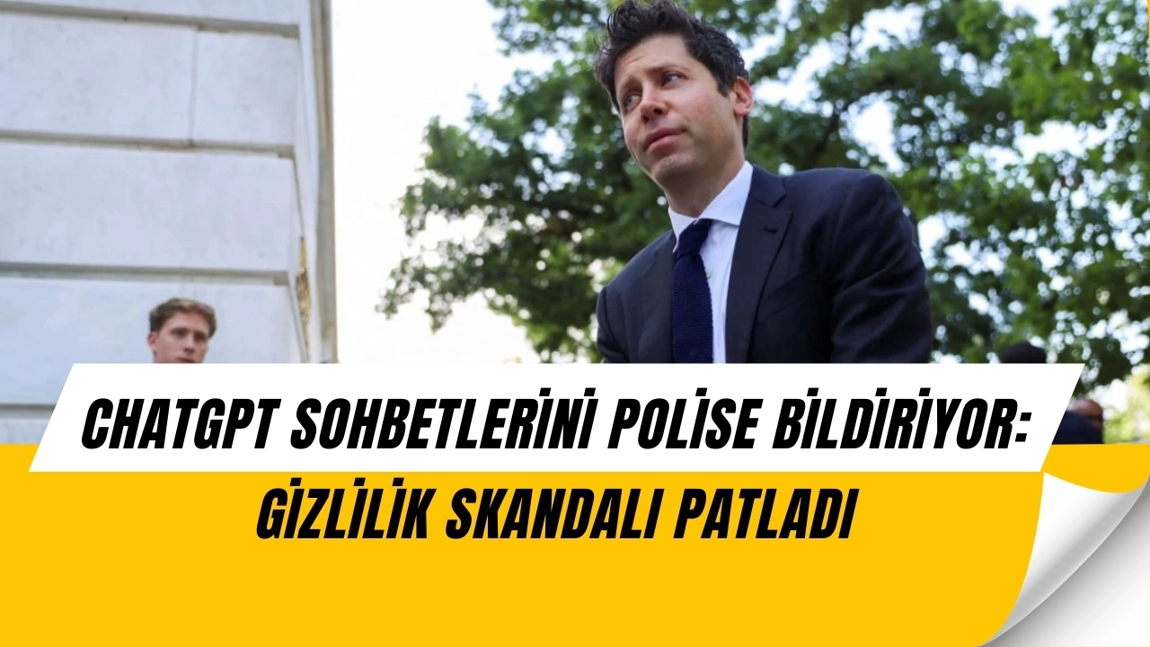ChatGPT Sohbetleri Artık Polise Bildiriliyor! Gizlilik Tartışması Patladı