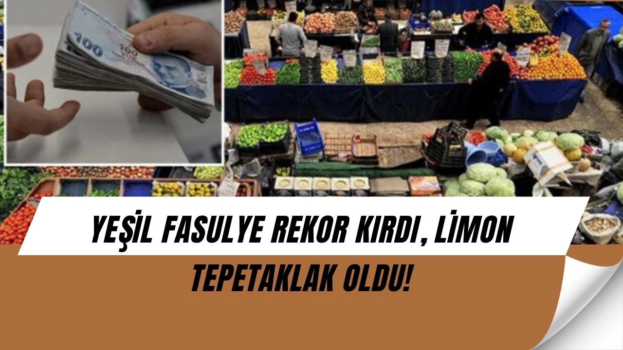 Ağustosta Şok! Yeşil Fasulye Uçtu, Limon Dibe Çöktü: Market-Üretici Fiyat Farkı Dudak Uçuklattı