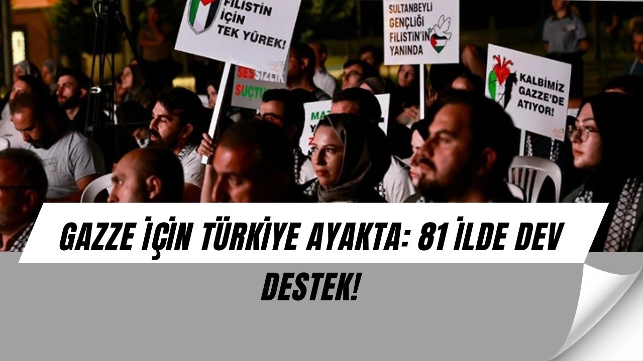 Gazze İçin 81 İlde Perde Açıldı: Binlerce Genç Tek Yürek Oldu!
