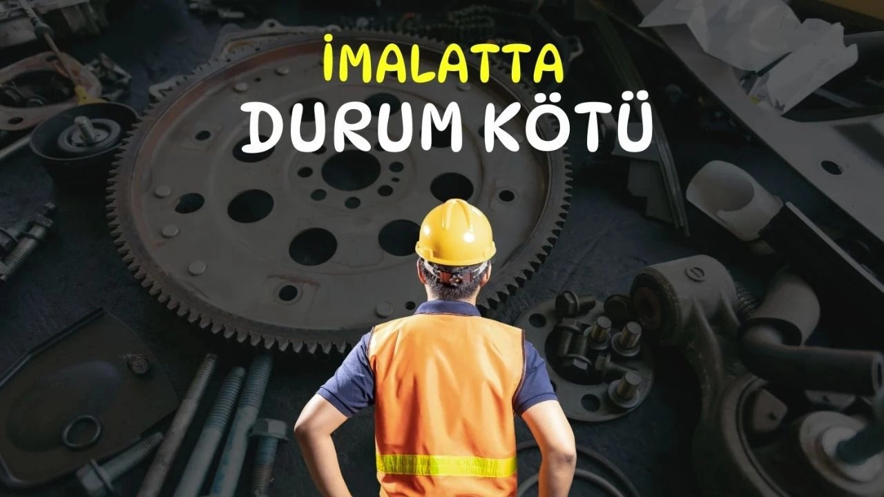 Türkiye İmalatında 17 Aydır Alarm! PMI Yine 50 Eşiğinin Altında