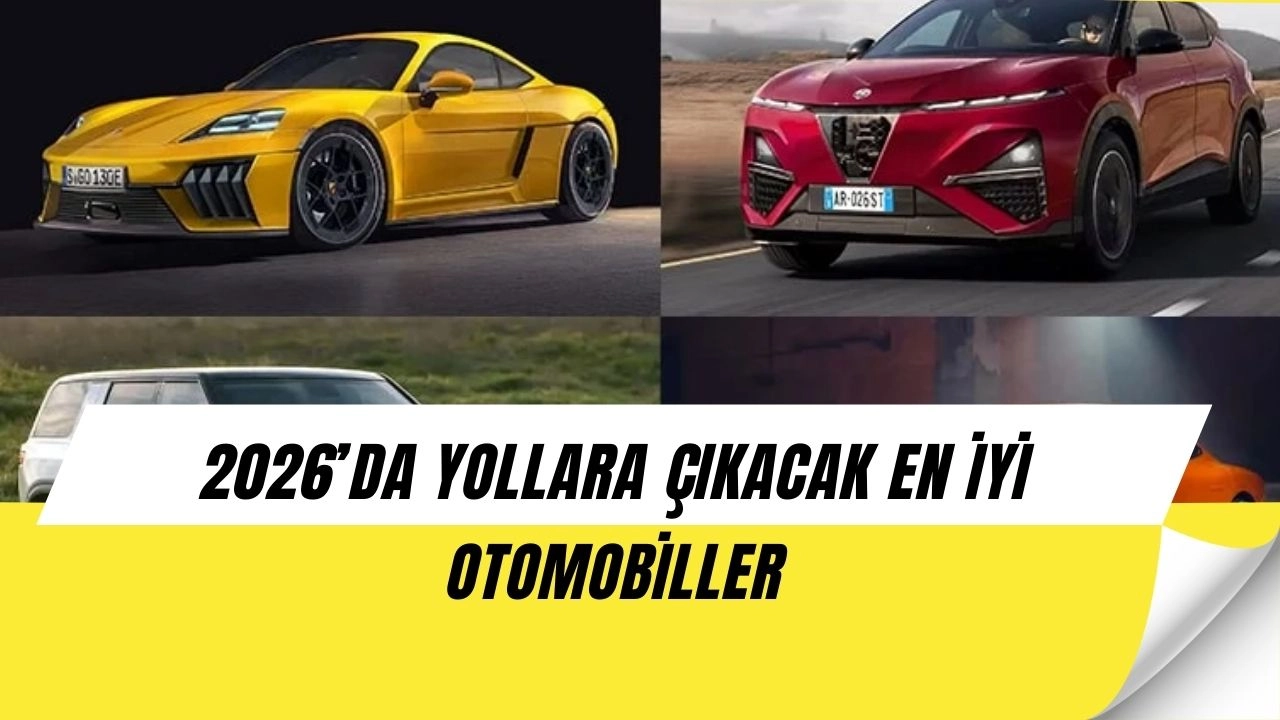 2026’da otomobil devrimi: İşte piyasayı sallayacak 13 yeni model