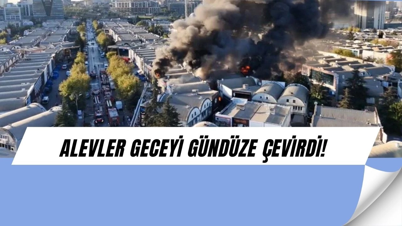 Bağcılar İSTOÇ’ta Korkunç Yangın! Alevler 17 İş Yerini Kül Etti