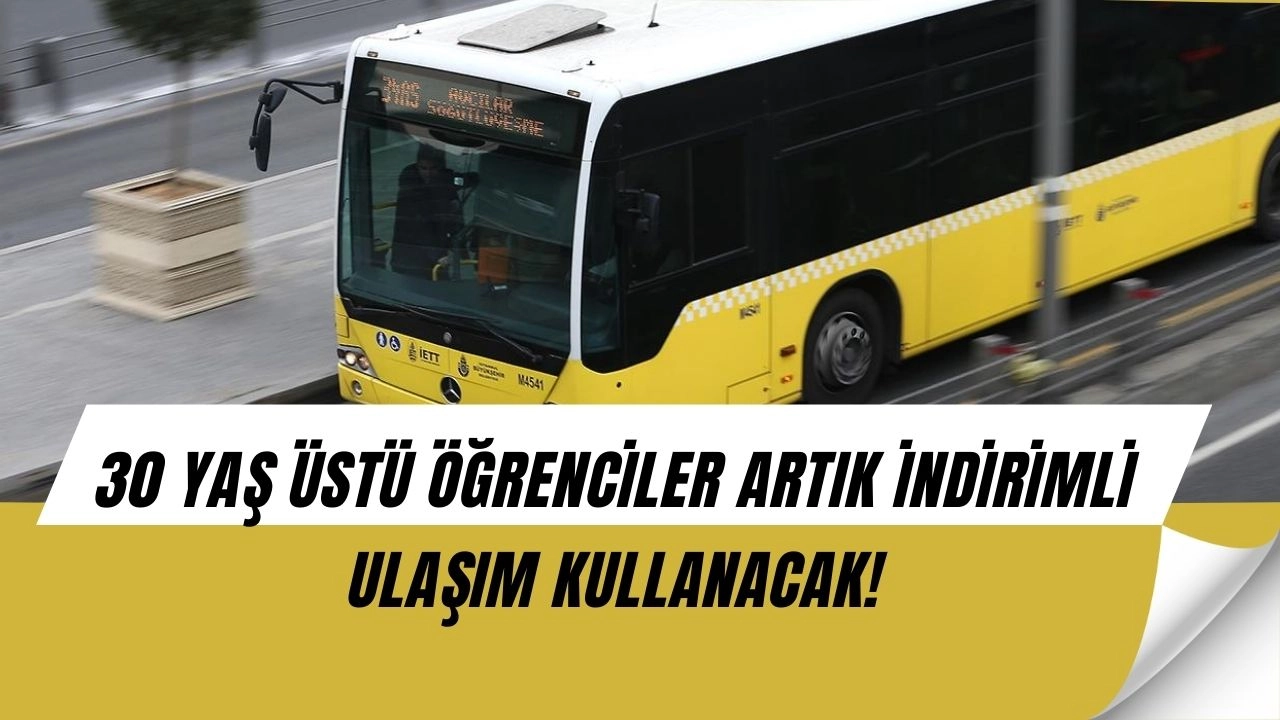 İstanbul’da Büyük Müjde: 30 Yaş Üstü Öğrencilere Şok İndirim Kararı!