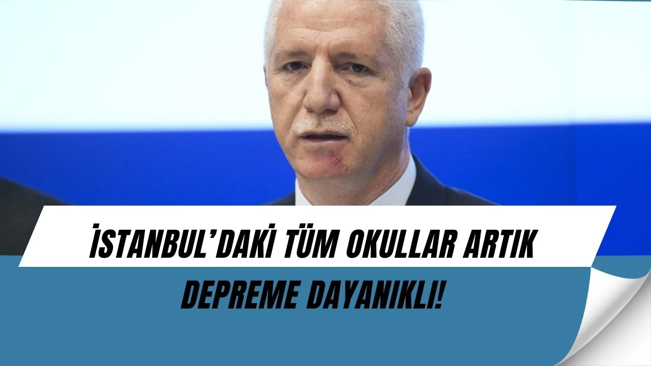Vali’den Şaşırtan Açıklama: İstanbul’da Tek Bir Riskli Okul Kalmadı!