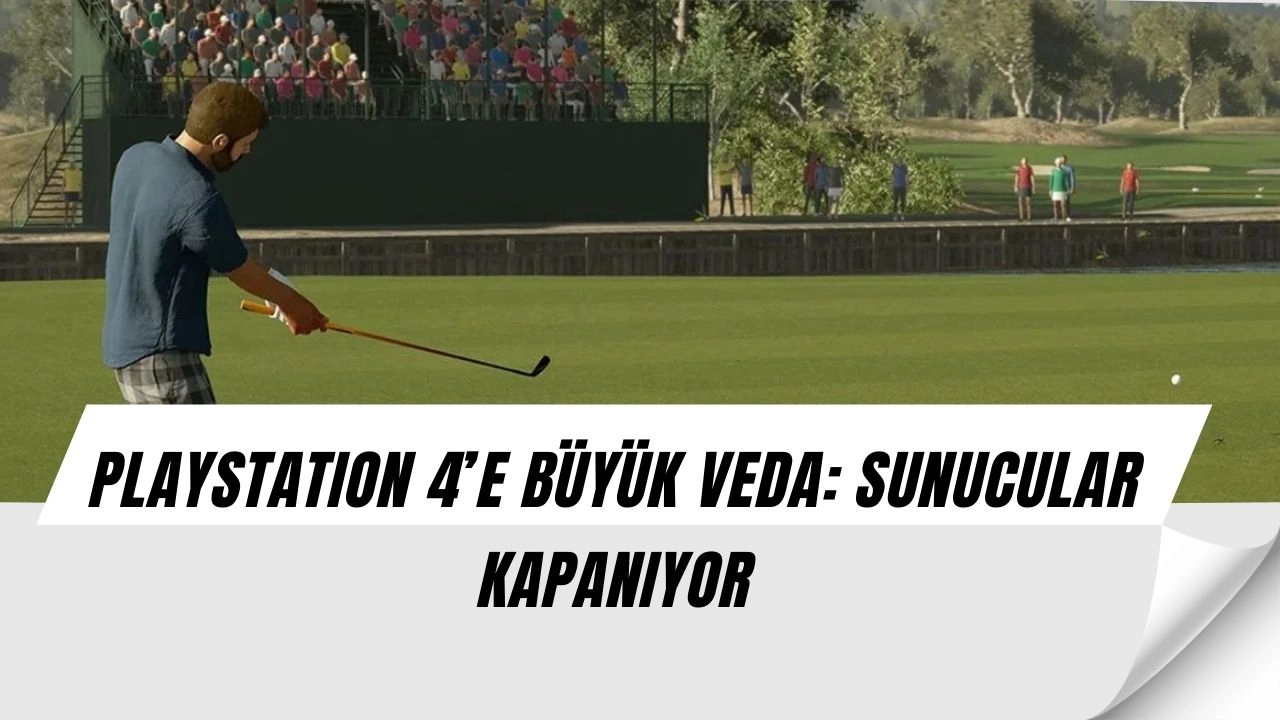 PlayStation 4 İçin Büyük Son! Oyunların Sunucuları Tek Tek Kapanıyor
