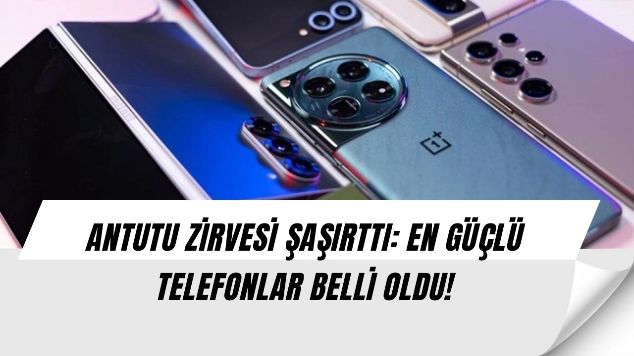 Ağustos’un en güçlü Android telefonları açıklandı! Zirvede sürpriz model var