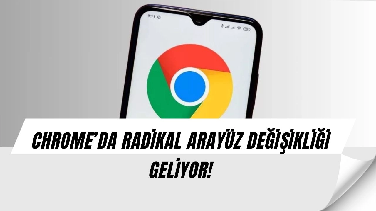 Chrome değişiyor! Yeni tasarım herkesi şaşırtacak