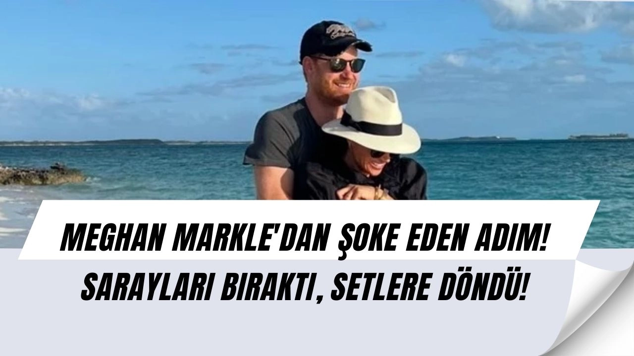 O Sözünden Sonra Meghan Markle'ın Hayatında Şok Edici Değişiklik!