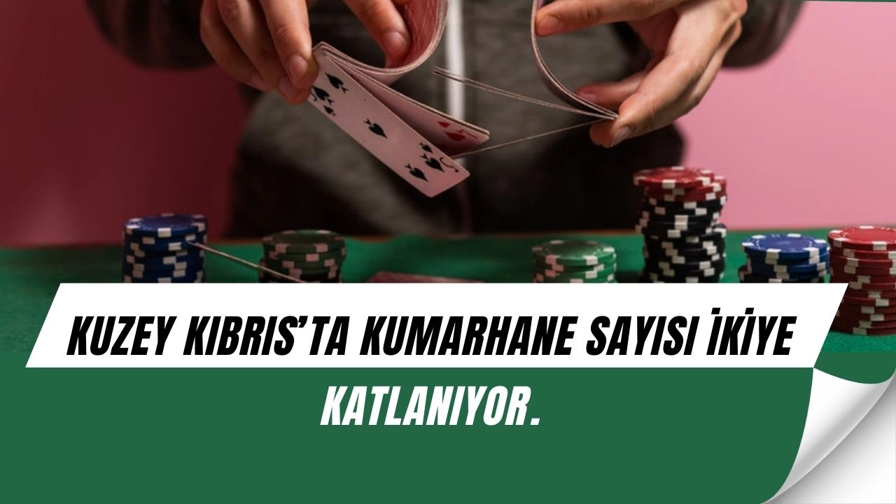 Kuzey Kıbrıs’ta Kumarhane Sayısı İkiye Katlanıyor: Halk Endişeli, Riskler Büyüyor