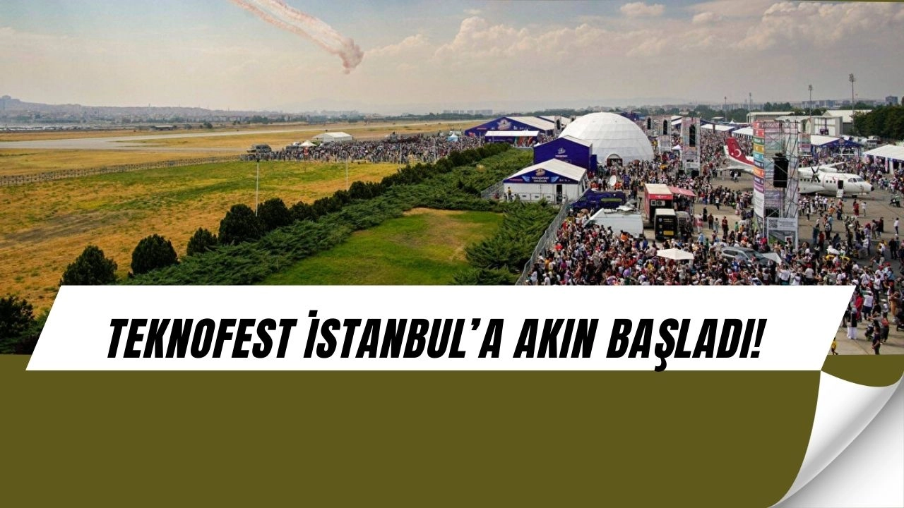 TEKNOFEST İstanbul Başlıyor: Kayıtlar Açıldı, Kaçıran Büyük Pişman Olacak!