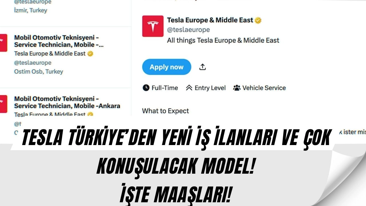 Tesla Türkiye’den flaş adım: Yeni iş ilanları ve sürpriz model detayı ortaya çıktı!