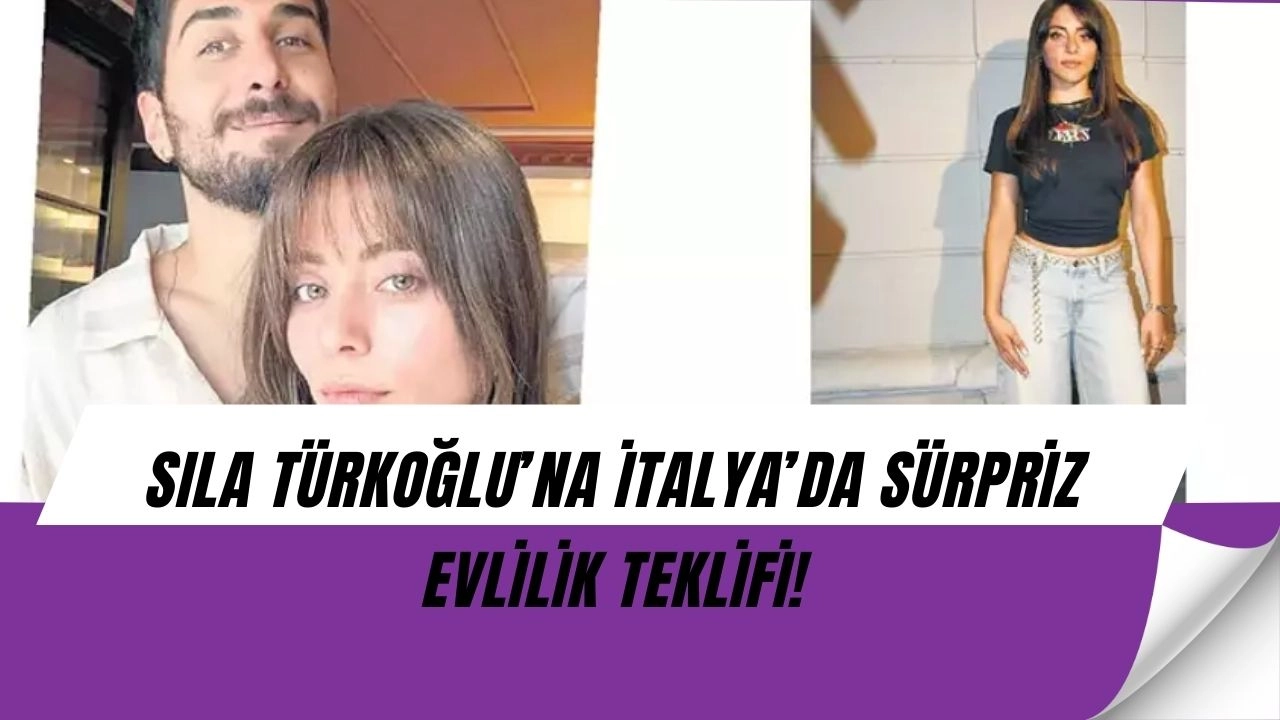 Sıla Türkoğlu’na İtalya’da sürpriz evlilik teklifi: “Hiç beklemiyordum!”