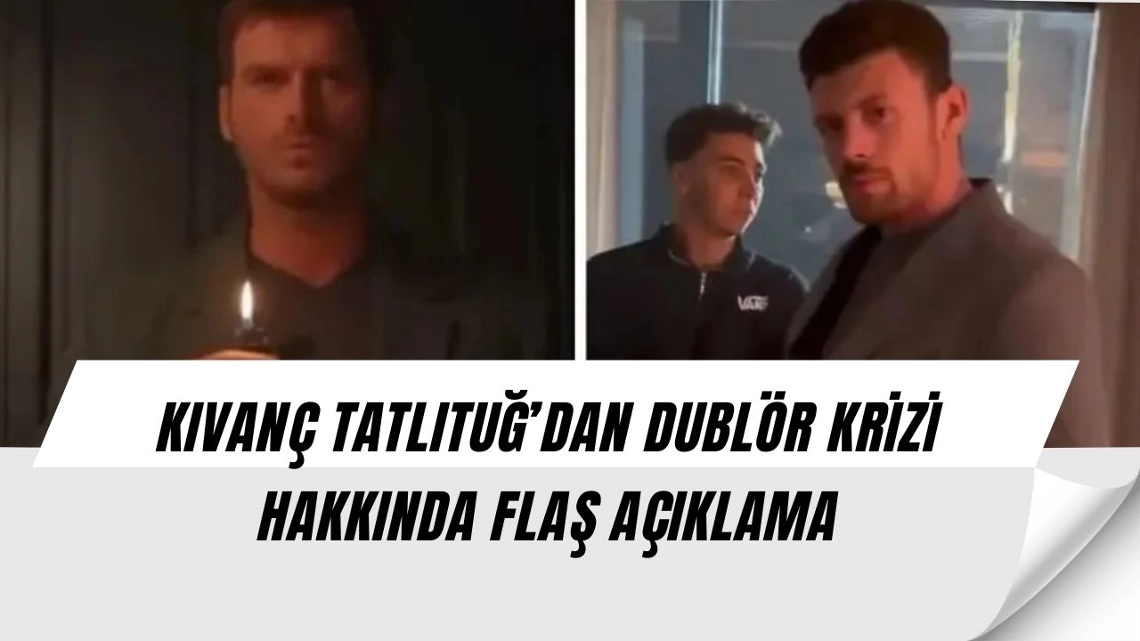 Kıvanç Tatlıtuğ Sessizliğini Bozdu! “Dublör Kullanmak Oyuncunun Eksikliği Değil”