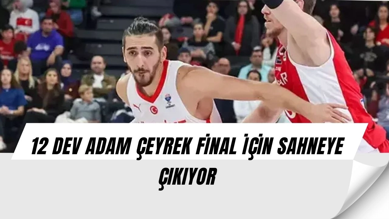 12 Dev Adam sahneye çıkıyor: Türkiye - İsveç maçında büyük hesaplaşma!