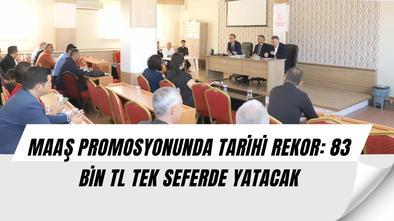 Sivas’ta Rekor Promosyon! Öğretmen ve Personelin Hesabına 83 Bin TL Yatacak