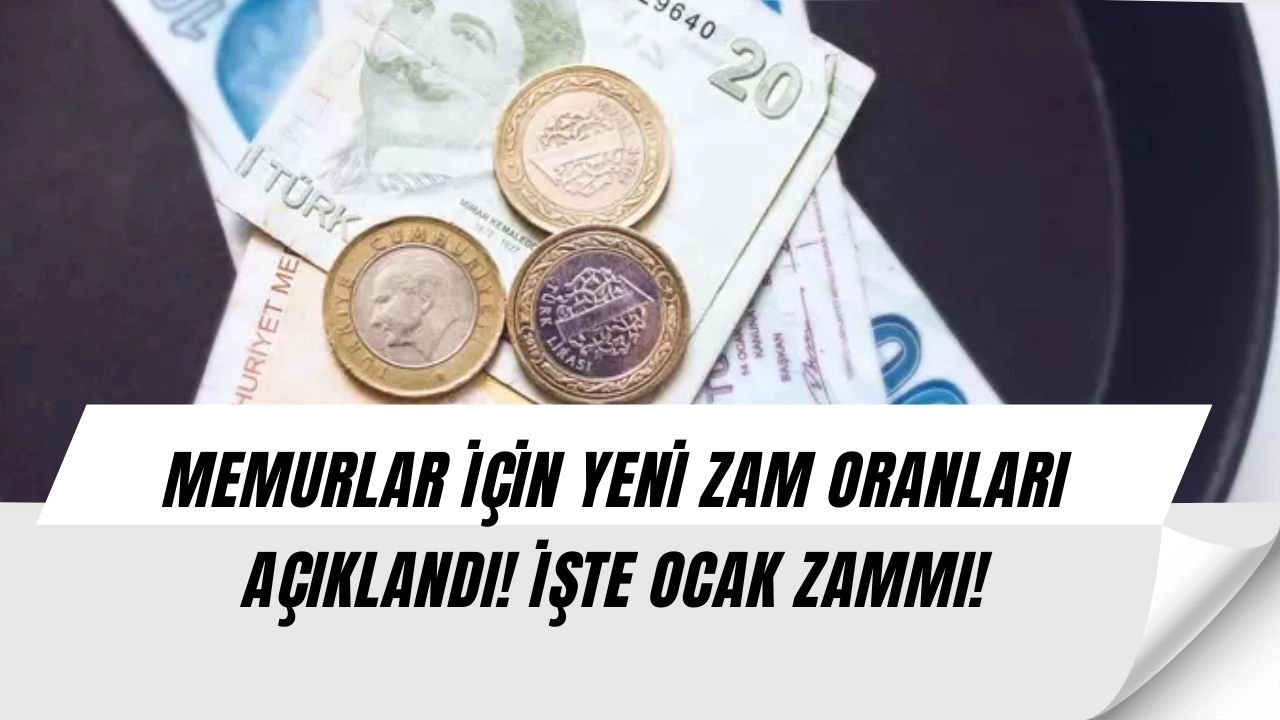 Memur ve Emekliye SÜRPRİZ OCAK ZAMMI! İŞTE ZAMLI ÜCRETLER...