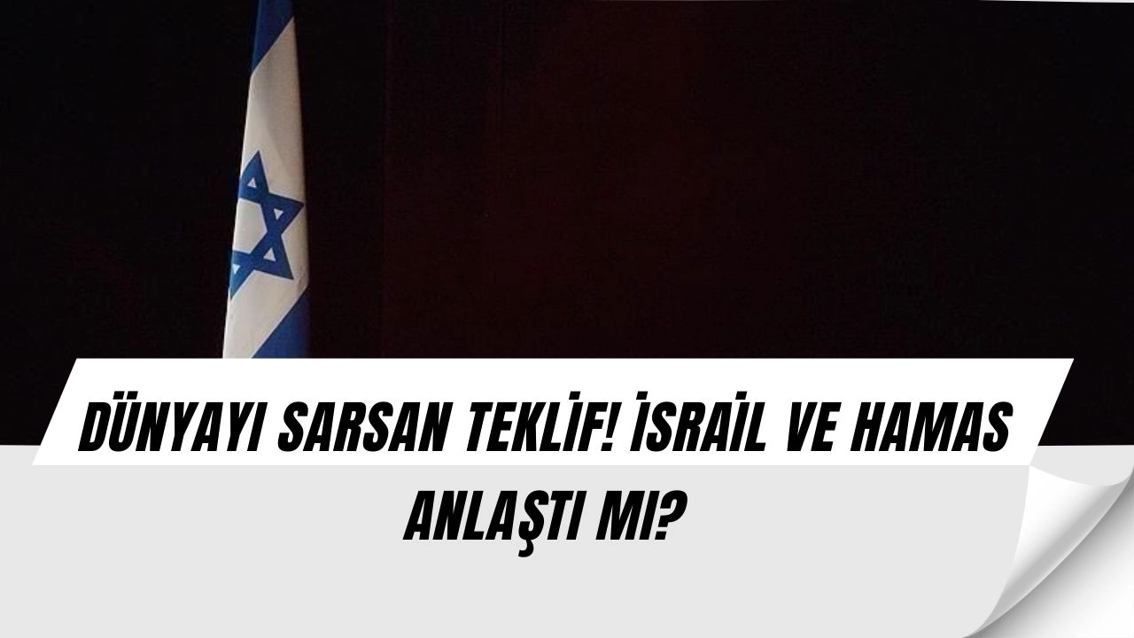 Savaşın Sonu Mu Geliyor? İsrail ve Hamas Arasındaki Son Teklif Şaşırttı!