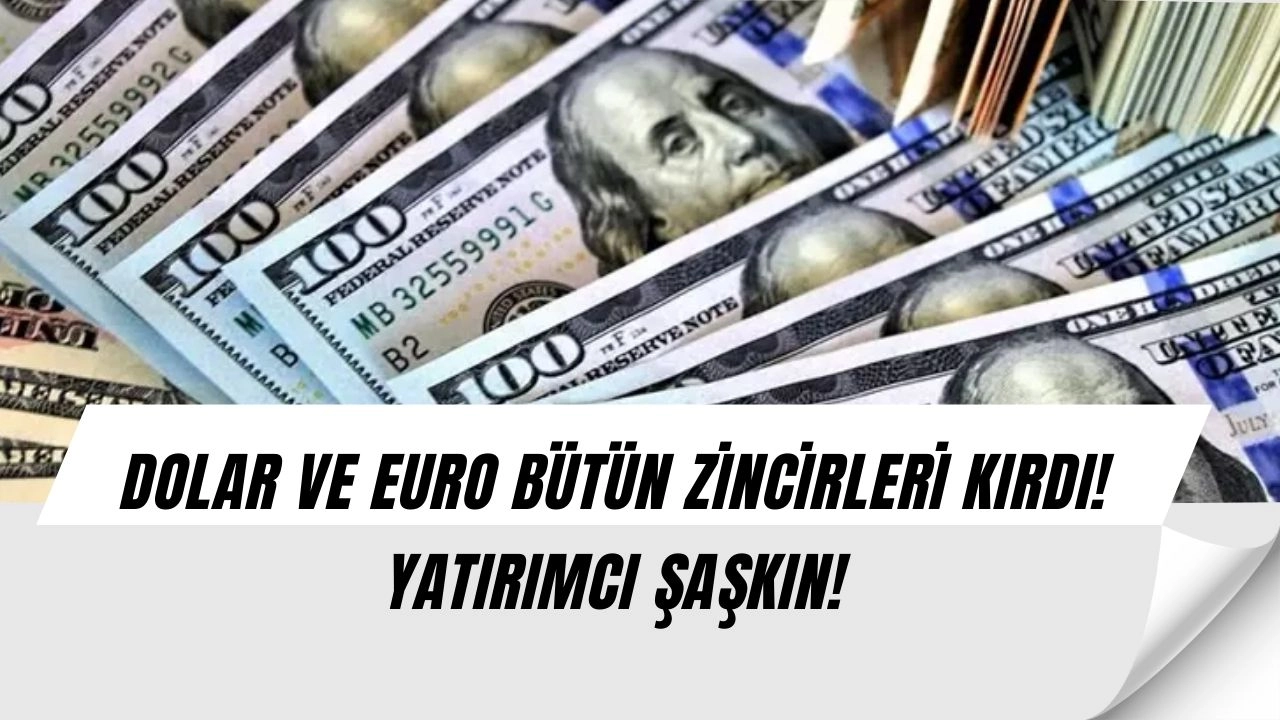 Dolar ve Euro'da Korkutan Rekor! O Fiyatları Görmeye Hazır Olun!