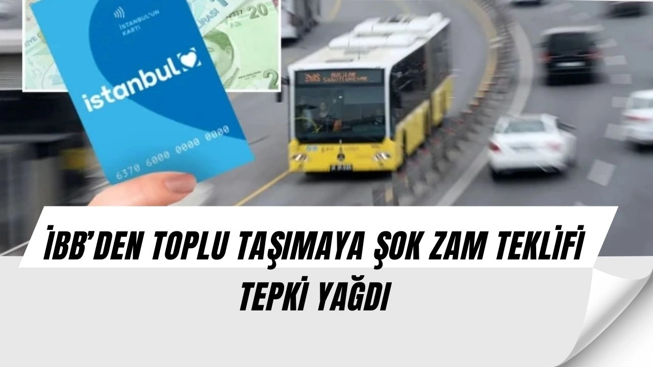 İstanbul’da Ulaşım Krizi! İBB’den Yeni Zam Teklifi Ortalığı Karıştırdı