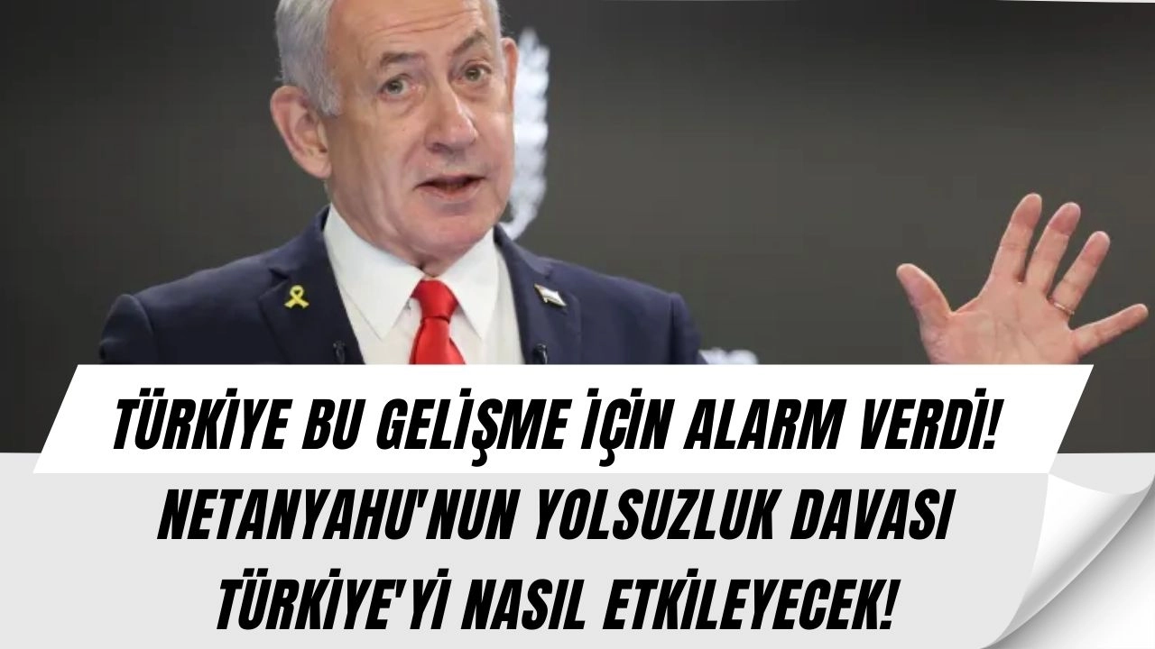 Netanyahu'nun Geri Sayımı Başladı! Türkiye İçin Şok Bir Tehlike Kapıda!